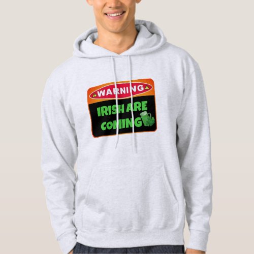 Funny Irish Are Coming Funny St Patricks Day  Hoodie