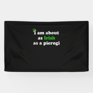 Funny Irish as a Pierogi Ireland Polish Poland Foo Banner