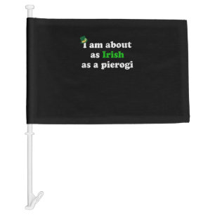 Funny Irish as a Pierogi Ireland Polish Poland Foo Car Flag