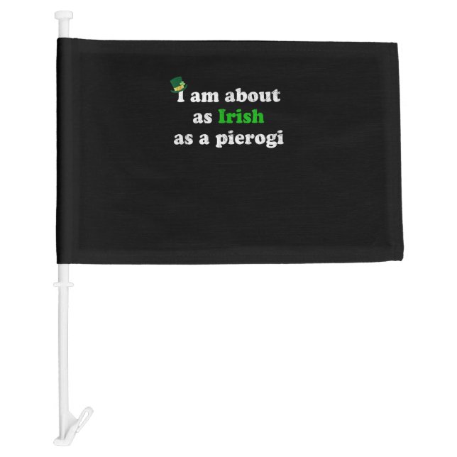 Funny Irish as a Pierogi Ireland Polish Poland Foo Car Flag (Front)