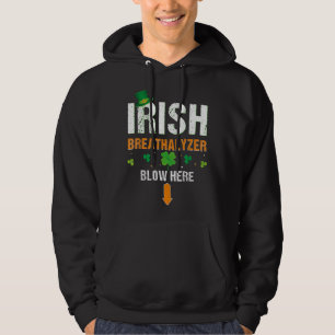 Funny Irish Breathalyzer Blow Here St. Patrick's D Hoodie