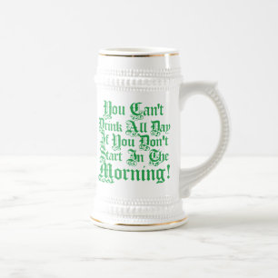 Funny Irish Drinking Quote Beer Stein