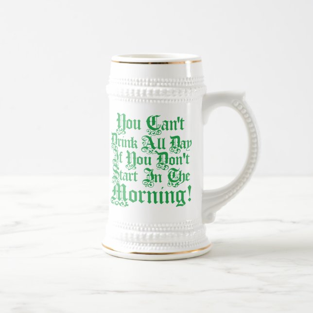 Funny Irish Drinking Quote Beer Stein (Right)