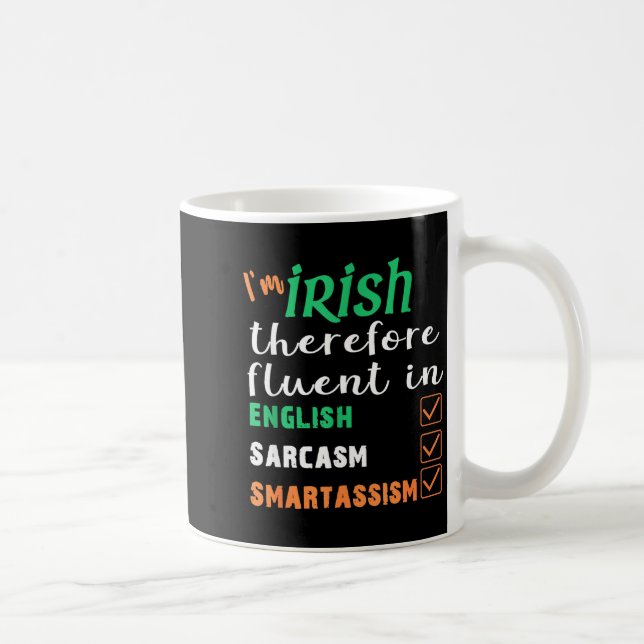 Funny Irish Fluent In Smart St Patricks Gift  Coffee Mug (Right)
