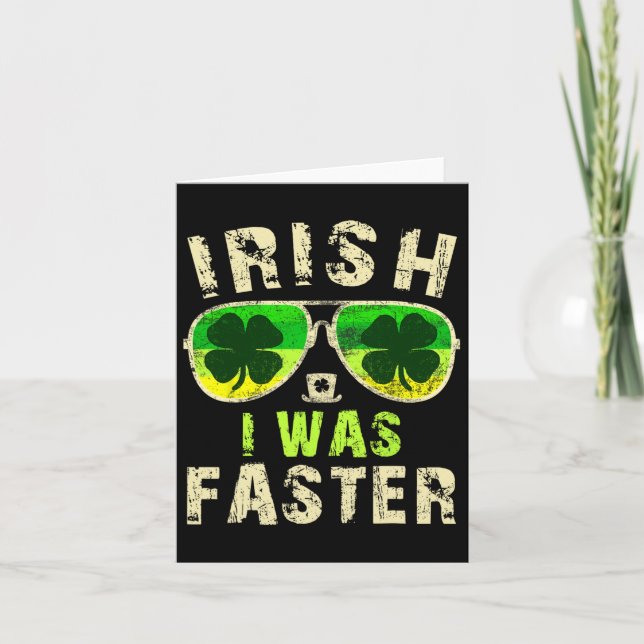 Funny Irish I Was Faster Runner St. Patricks Day R Card (Front)