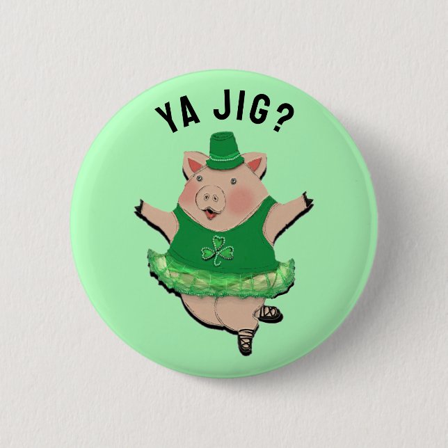Funny Irish Jig Button (Front)