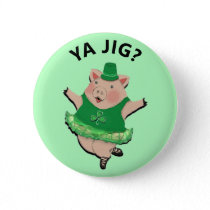 Funny Irish Jig Button