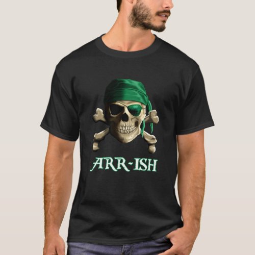 Funny Irish Jolly Roger Pirate Skull ARR_ISH T_Shirt