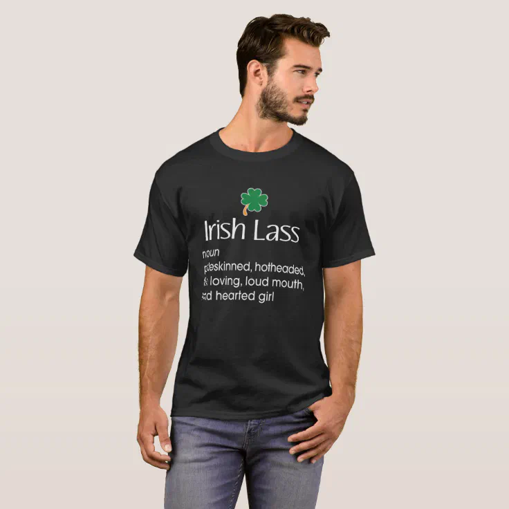 Funny Irish Lass Definition Gift for Irish Gifts T-Shirt | Zazzle