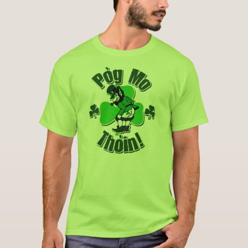 Funny Irish Pog Mo Thoin T_Shirt