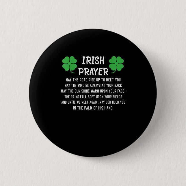 Funny Irish Prayer May the Road Rise up to Meet Yo Button (Front)