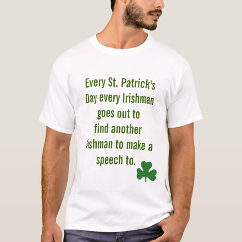 Funny irish saying Saint PATRICKs dAY T_Shirt