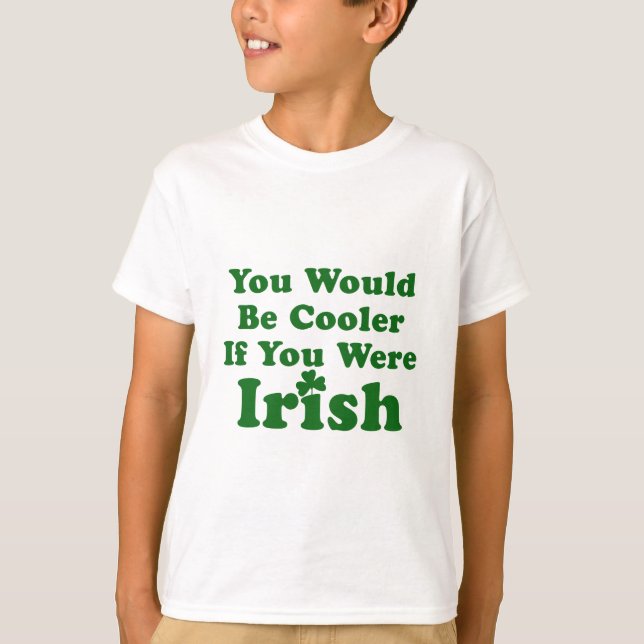 Funny Irish Saying T-Shirt (Front)
