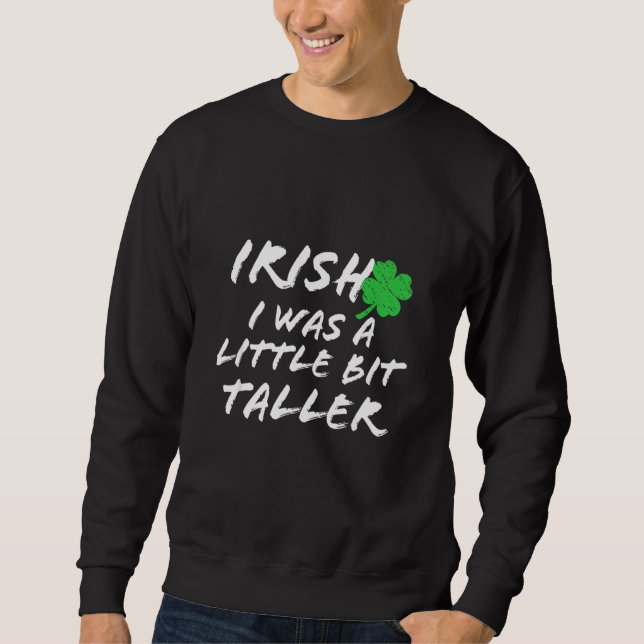 Funny Irish St Patrick's Day Notre Dame Irish Sweatshirt (Front)