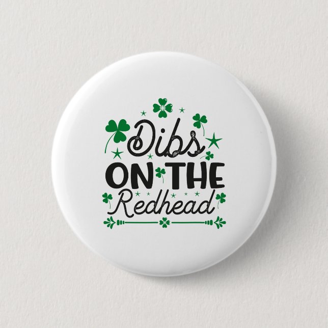 Funny Irish St Patricks Day Shamrock Dibs On The R Button (Front)