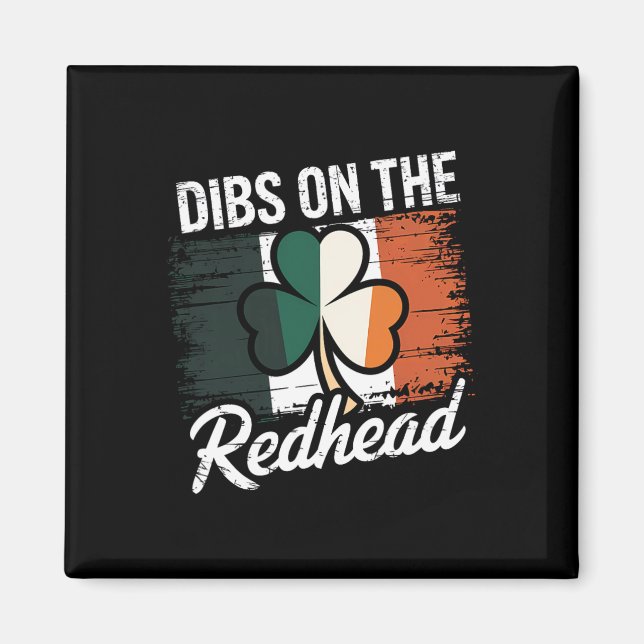 Funny Irish St Patricks Day Shamrock Dibs On The R Magnet (Front)