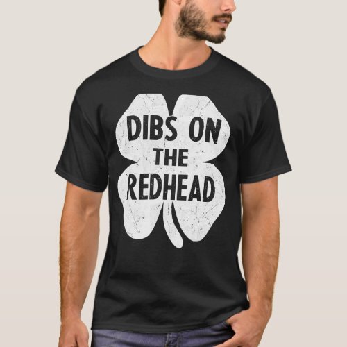 Funny Irish St Patricks Day Shirt Dibs On The Redh