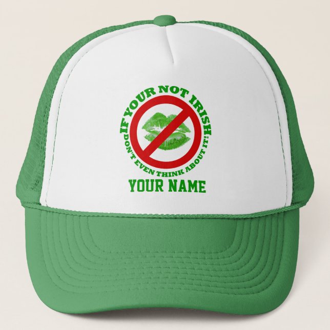 Funny Irish, St Patrick's day Trucker Hat (Front)