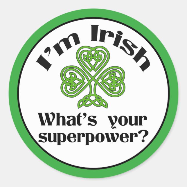 Funny Irish Superpower Shamrock Classic Round Sticker (Front)
