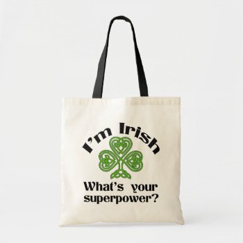 Funny Irish Superpower Shamrock Tote Bag by DP_Holidays at Zazzle
