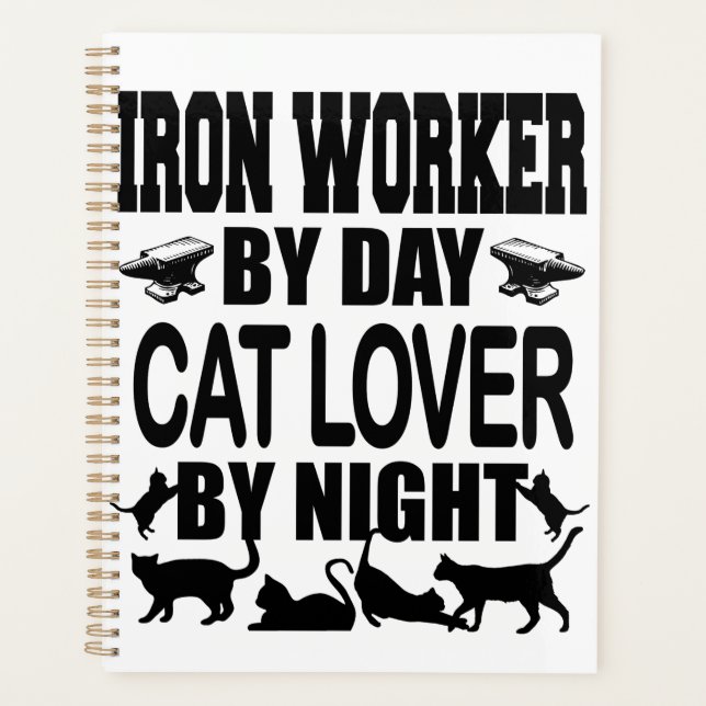 Funny Iron Worker by Day Cat Lover by Night Planner (Front)
