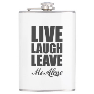 Funny Ironic Quote Live Laugh Leave Me Alone Graph Flask