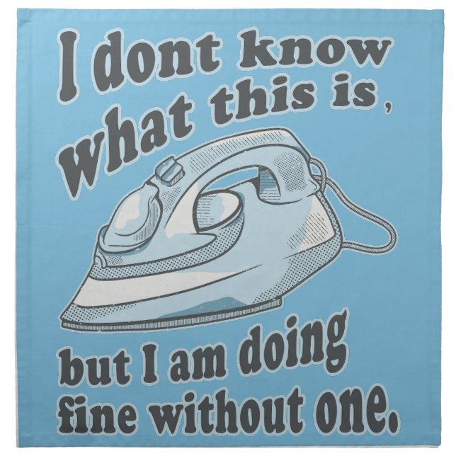 Funny ironing design I hate ironing Cloth Napkin (Front)