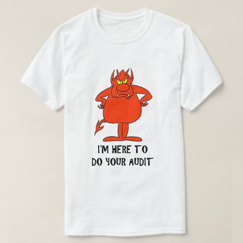 Funny IRS Joke Taxday Humor Humorous Devil Audit T_Shirt