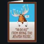 Funny “Irving the Jewish Moose” Hanukkah Card<br><div class="desc">Latke-loving Irving the Jewish Moose decorates the front cover; inside is a wish for a happy Hanukkah “from our house to yours.”</div>