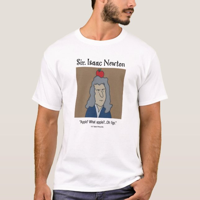 Funny Isaac Newton - White T-Shirt (Front)