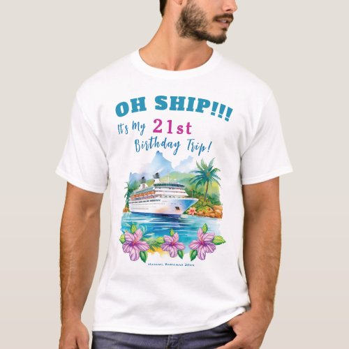 Funny Island Cruise Ship 21st Birthday T_Shirt