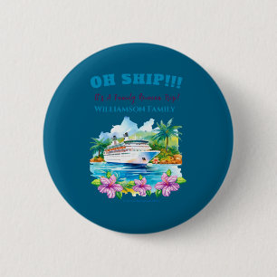 Funny Island Cruise Ship Family Reunion Button