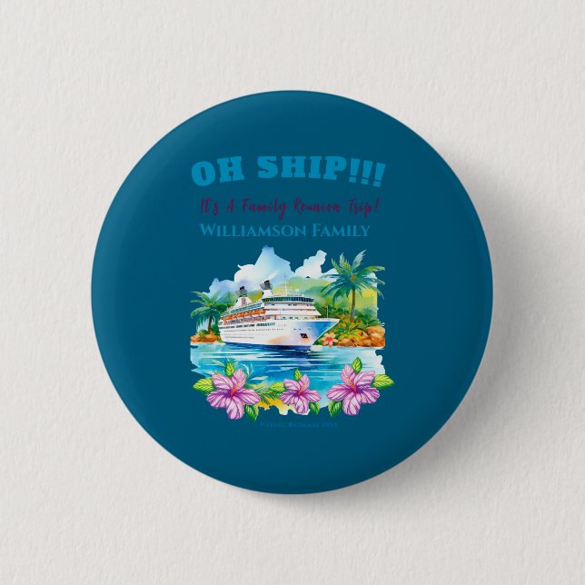 Funny Island Cruise Ship Family Reunion  Button (Front)