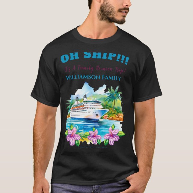 Funny Island Cruise Ship Family Reunion  T-Shirt (Front)