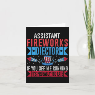 Funny Istant Fireworks Director I Run You Run 4th  Card