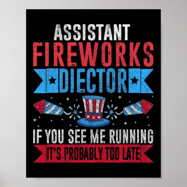 Funny Istant Fireworks Director I Run You Run 4th  Poster (Front)