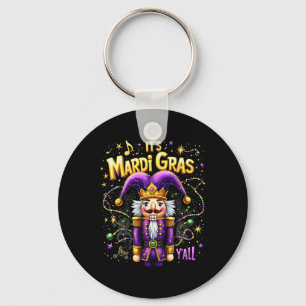 Funny It’s Mardi Gras Y’all Nutcracker King Mardi Keychain