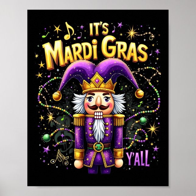 Funny It’s Mardi Gras Y’all Nutcracker King Mardi  Poster (Front)
