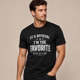 Funny It’s Official I’m The Favorite Son In Law T-Shirt