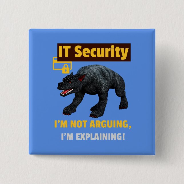Funny IT Security Explaining Tech Humor Design Button (Front)