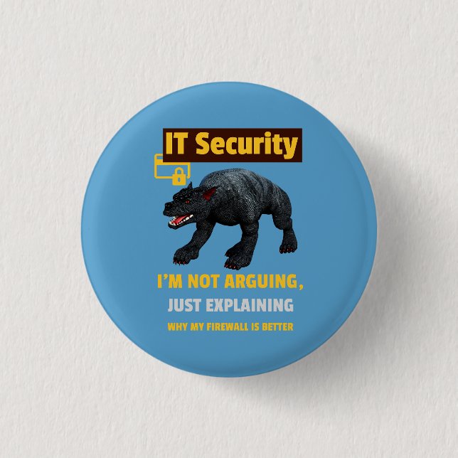 Funny IT Security Explaining Tech Humor Design Button (Front)