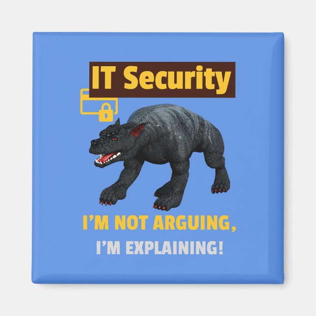Funny IT Security Explaining Tech Humor Design Magnet (Front)