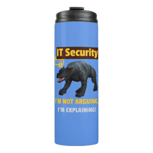 Funny IT Security Explaining Tech Humor Design Thermal Tumbler