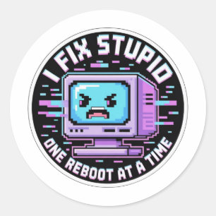 Funny IT Support Sticker - I Fix Stupid One Reboot