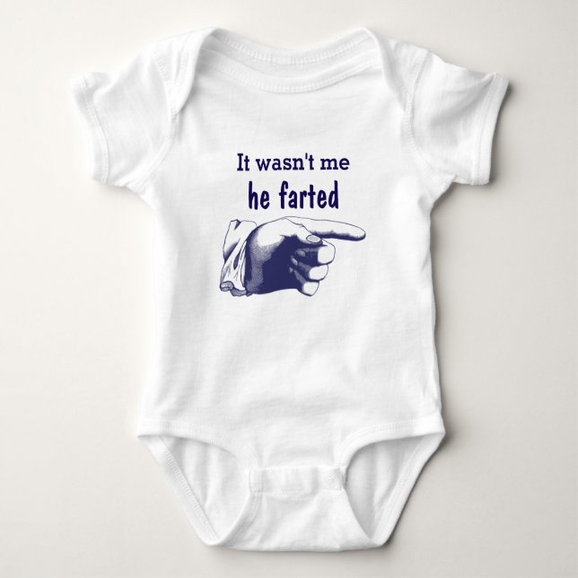 Funny It Wasn't Me He Farted Baby Bodysuit (Front)