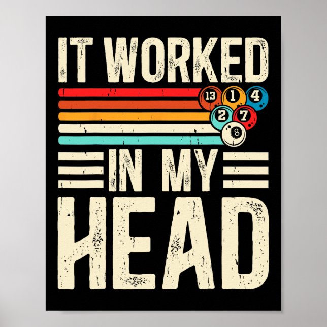 Funny It Worked In My Head Billiard Pool Player Sp Poster (Front)