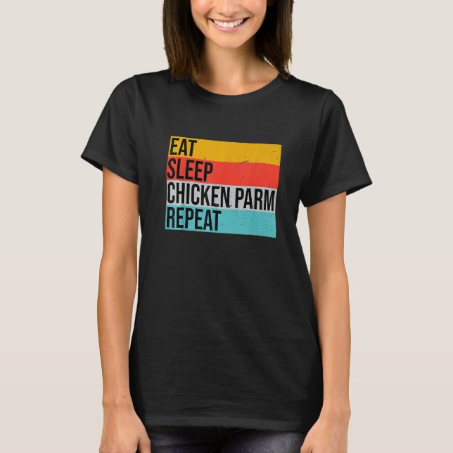 Funny Italian Foodie Parmesan, Design For Chicken  T-Shirt (Front)