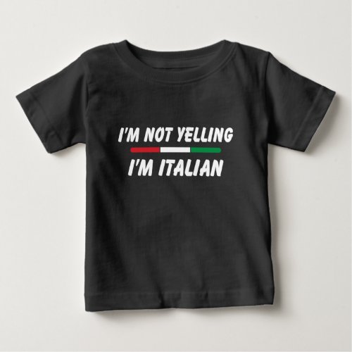 Funny Italian Joke Italian American Family Baby T_Shirt
