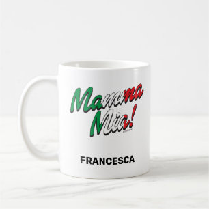 Funny Italian Saying Mamma Mia! Mug