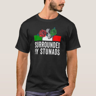 Funny Italian Sayings Surrounded By Stunads Italy T-Shirt